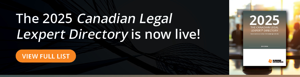 The 2025 Canadian Legal Lexpert Directory is now live